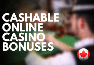 Cashable Online Casino Bonuses casinocodes-ca.com